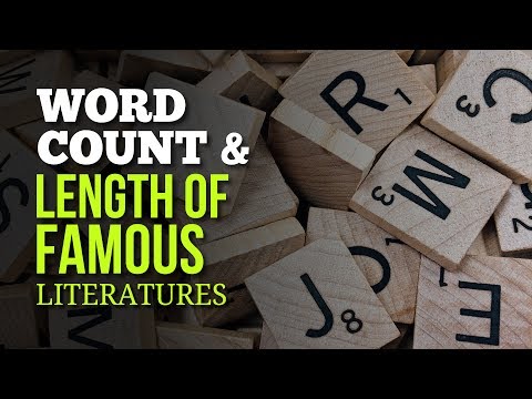 Word Count &amp; Length of Famous Literatures