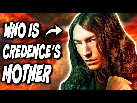 Who Is Credence&#039;s Mother? (3 THEORIES) - Harry Potter / Secrets of Dumbledore Theory