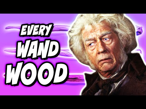 Every Single Wand Wood Type (ALL 38) - Harry Potter Wandlore Explained