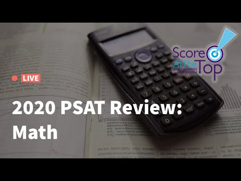 2020 PSAT Review Session: Math