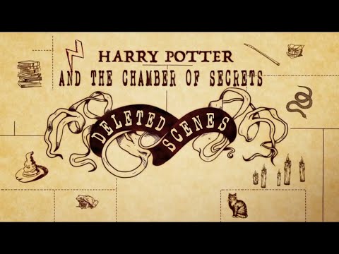 Harry Potter and the Chamber of Secrets Deleted Scenes